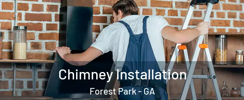  Chimney Installation Forest Park - GA