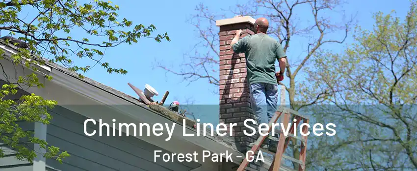  Chimney Liner Services Forest Park - GA