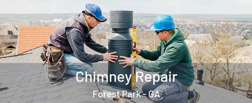  Chimney Repair Forest Park - GA