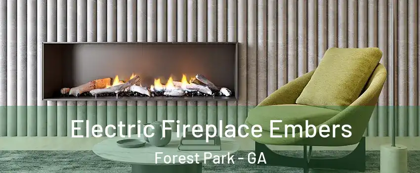  Electric Fireplace Embers Forest Park - GA
