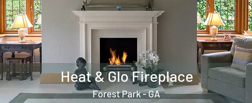  Heat & Glo Fireplace Forest Park - GA