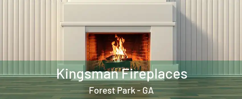  Kingsman Fireplaces Forest Park - GA