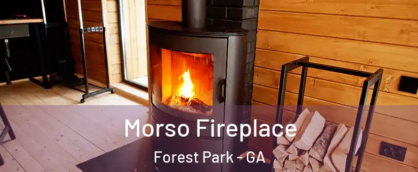  Morso Fireplace Forest Park - GA