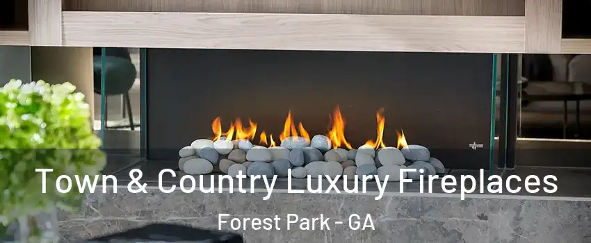  Town & Country Luxury Fireplaces Forest Park - GA