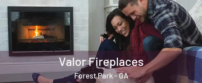  Valor Fireplaces Forest Park - GA