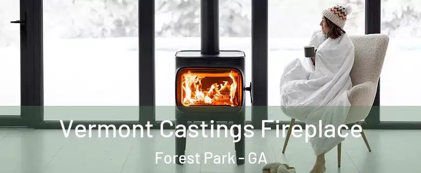  Vermont Castings Fireplace Forest Park - GA